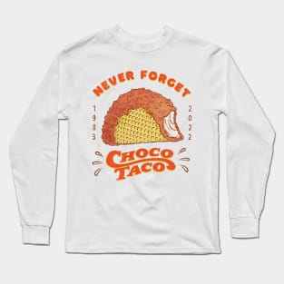 Never Forget: Chocolate Ice Cream Taco Long Sleeve T-Shirt